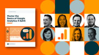 Blog- Google Analytics 4 Guide- Master the Basics of GA4